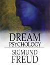Dream Psychology (eBook): Psychoanalysis for Beginners